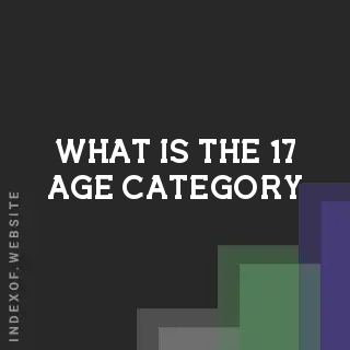 What is the 17+ age category? Banners